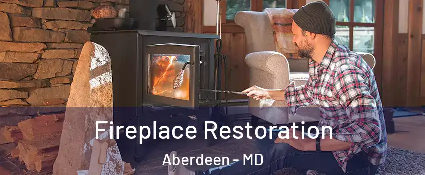  Fireplace Restoration Aberdeen - MD