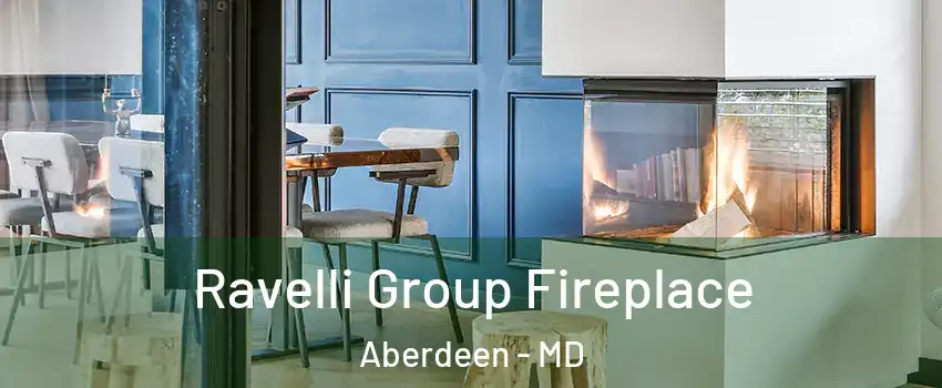  Ravelli Group Fireplace Aberdeen - MD
